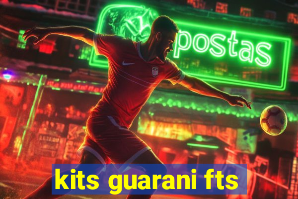 kits guarani fts